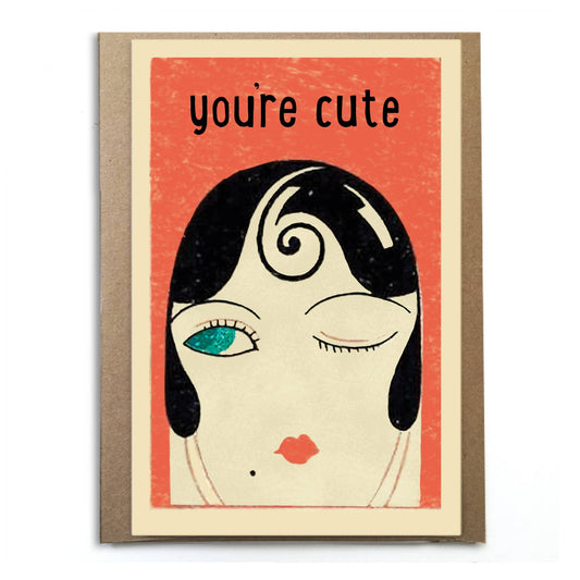 You're Cute; Vintage Card of Woman Winking